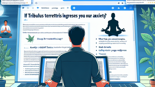 Qué hacer si Tribulus Terrestris aumenta tu ansiedad